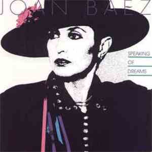 Joan Baez - Speaking Of Dreams