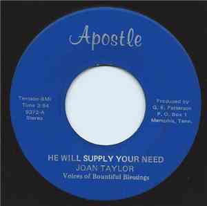 Joan Taylor, Voices Of Bountiful Blessings - He Will Supply Your Need / I W ...