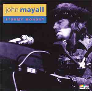 John Mayall - Stormy Monday