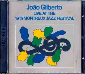 João Gilberto - Live At The 19th Montreux Jazz Festival