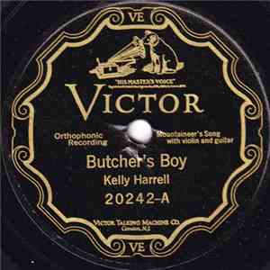 Kelly Harrell - Butcher's Boy / I Wish I Was A Single Girl Again