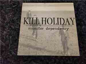 Kill Holiday - Monitor Dependency