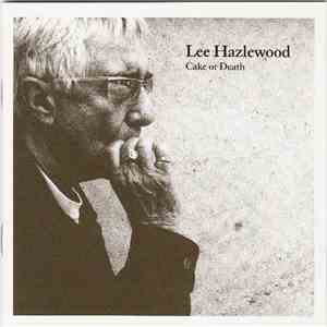 Lee Hazlewood - Cake Or Death