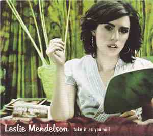 Leslie Mendelson - Take It As You Will