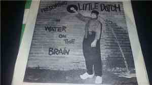 Little Dutch  - Water On The Brain