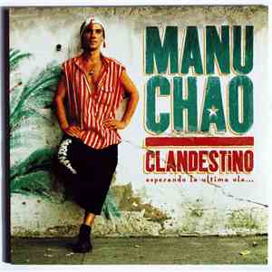 Manu Chao - Clandestino