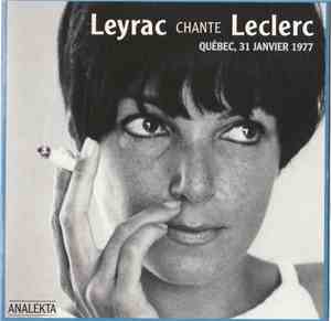 Monique Leyrac - Chante Felix Leclerc - Québec, 31 Janvier 1977