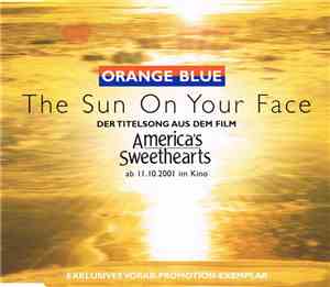 Orange Blue  - The Sun On Your Face