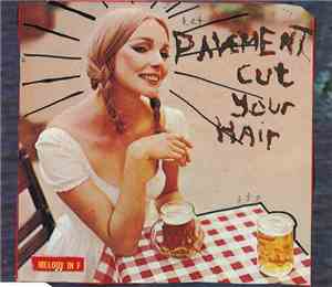 Pavement - Cut Your Hair
