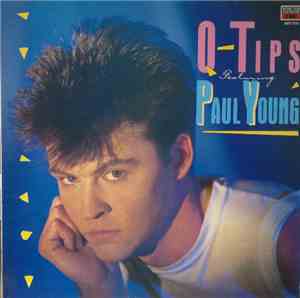 Q Tips Featuring Paul Young - Q Tips Featuring Paul Young