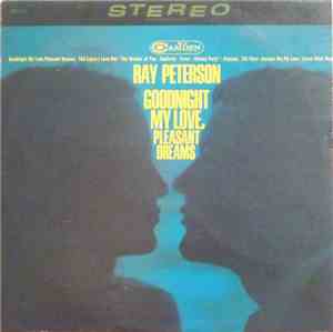 Ray Peterson - Goodnight My Love, Pleasant Dreams
