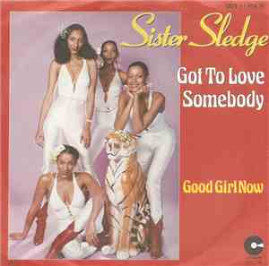 Sister Sledge - Got To Love Somebody