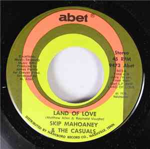 Skip Mahoaney & The Casuals - Land Of Love