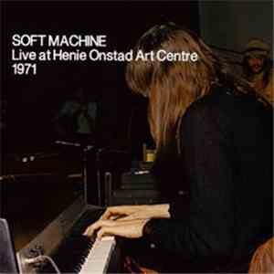 Soft Machine - Live At Henie Onstad Art Centre 1971