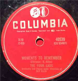 The Four Lads - Moments To Remember / Dream On, My Love Dream On