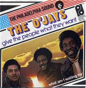 The O'Jays - Give The People What They Want / What Am I Waiting For