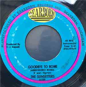 The Sunsetters - Goodbye To Rome / Harbor Lights