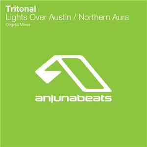 Tritonal - Lights Over Austin / Northern Aura