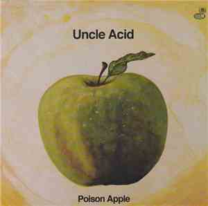 Uncle Acid - Poison Apple