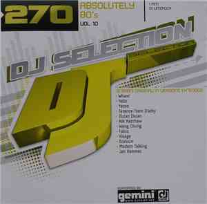 Various - DJ Selection 270 - Absolutely 80's Vol. 10