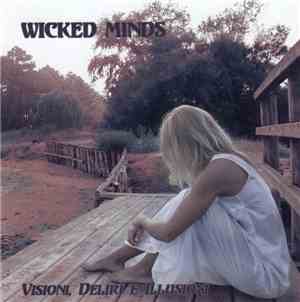 Wicked Minds - Visioni, Deliri E Illusioni