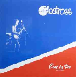 Albatross  - C'Est La Vie - Live In France
