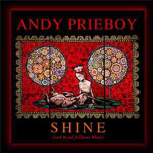 Andy Prieboy - Shine (Red Bead Follows Blue)