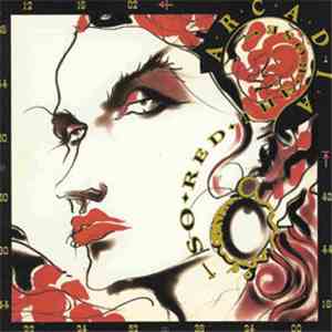 Arcadia  - So Red The Rose