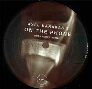 Axel Karakasis - On The Phone