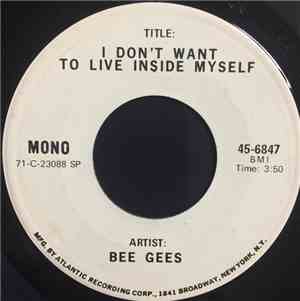 Bee Gees - I Don't Want To Live Inside Myself