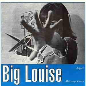 Big Louise - Angels / Morning Glory