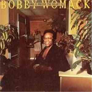Bobby Womack & Brotherhood  - Home Is Where The Heart Is