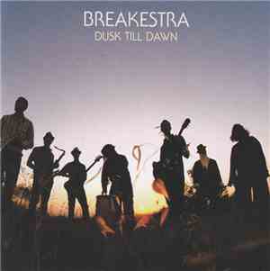 Breakestra - Dusk Till Dawn