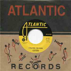 Clovers - Hey Miss Fannie / I Played The Fool