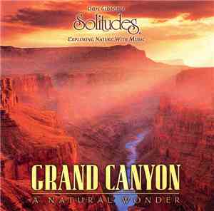 Dan Gibson - Grand Canyon, A Natural Wonder
