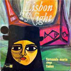 Fernanda Maria - Lisbon By Night: Fernanda Maria Sings Fado