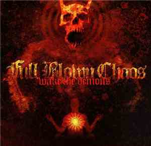 Full Blown Chaos - Wake The Demons