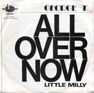 George T  - All Over Now