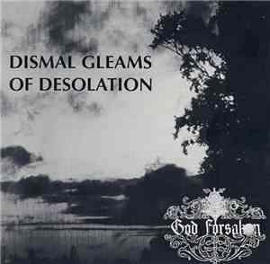 God Forsaken - Dismal Gleams Of Desolation