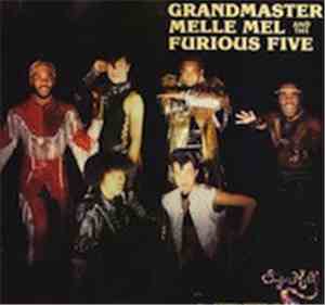 Grandmaster Melle Mel & The Furious Five - Grandmaster Melle Mel & The Furi ...