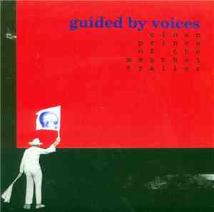 Guided By Voices - Clown Prince Of The Menthol Trailer