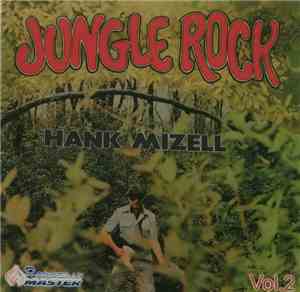 Hank Mizell - Jungle Rock