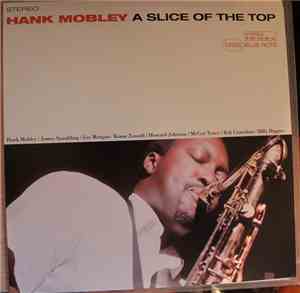 Hank Mobley - A Slice Of The Top