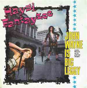 Haysi Fantayzee - John Wayne Is Big Leggy