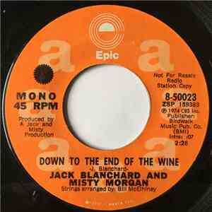 Jack Blanchard And Misty Morgan - Down To The End Of The Wine
