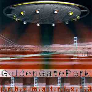 J.R.B. + .M.A.T.R.I.X.^.3. - Golden Gate Park