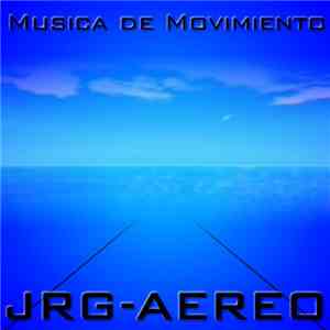 Jrg-Aereo - Musica de Movimiento