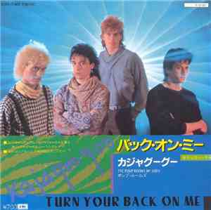 Kajagoogoo = カジャグーグー - Turn Your Back On Me = バック・オン・ミー