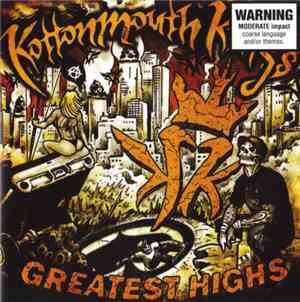 Kottonmouth Kings - Greatest Highs