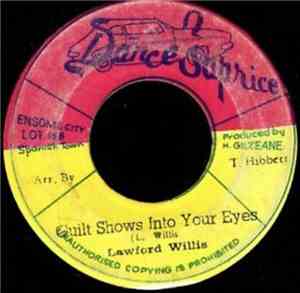 Lawford Willis - Guilt Shows Into Yours Eyes